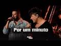 Por Um Minuto - Hugo & Tiago (#NaBocaDoPovão2 - Clipe)