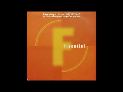 Knee Deep — Knee Deep - Can We Really Do This