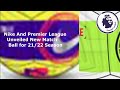 Nike Premier League 21-22 Ball Unveiled