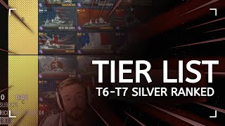 T6-T7 Silver Ranked - Tier List