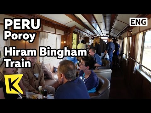 【K】Peru Travel-Poroy[페루 여행-포로이]하이럼 빙엄 열차 풍경과 볼거리/Hiram Bingham/Train/Urubamba River/Andes