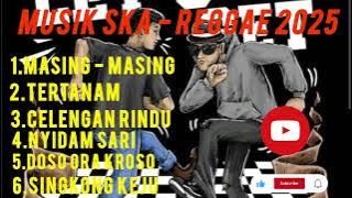 LAGU MASING - MASING VERSI SKA REGGAE 🕴🎶 MUSIK SANTAI
