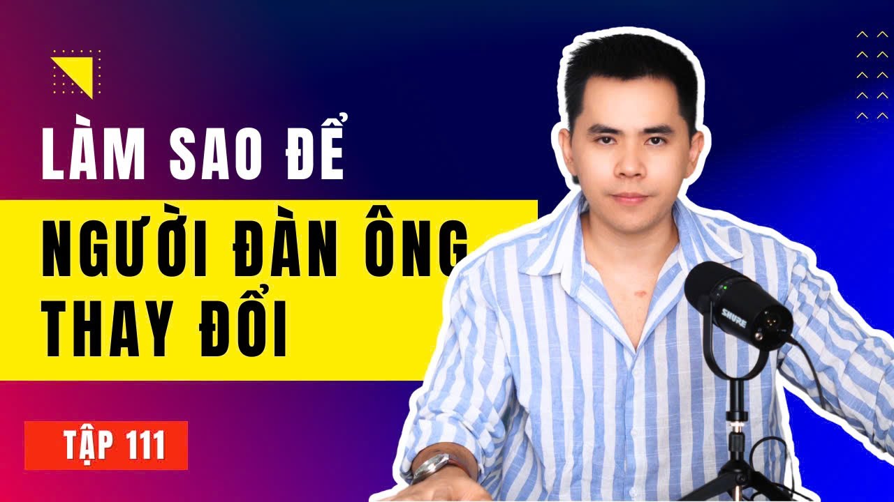 Bí mật để thay đổi một người đàn ông