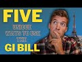 5 Unique Ways to Use Your GI Bill in 2021