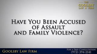 Have You Been Accused of Assault and Family Violence?