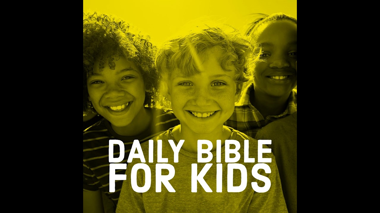 Daily Bible for Kids - January 16th, 26