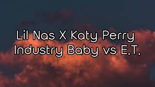 Lil Nas X Katy Perry Industry Baby vs E.T. (No Music)