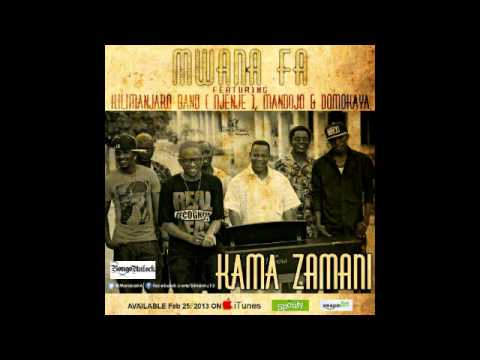MwanaFA   Kama Zamani Feat Kilimanjaro Band  Njenje  Mandojo  Domo Kaya