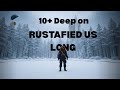 10 DEEP ON RUSTAFIED US LONG (September wipe)