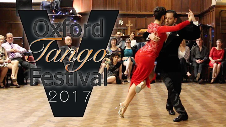 Oxford Tango Festival 2017 - Neri Piliu & Yanina Q...