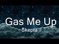 Skepta - Gas Me Up (Diligent)  | Mussic Jaxtyn