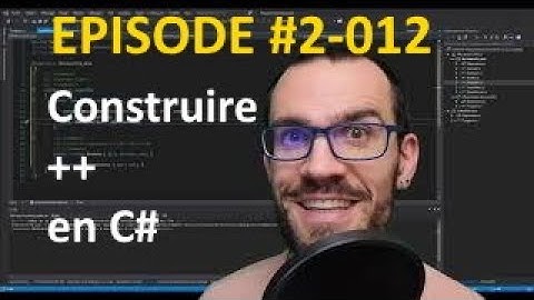 #ApprendreACoder - #EPISODE #2-012 - Améliorons nos constructeurs - C# et dotnet