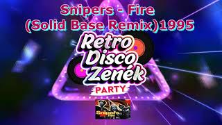 Snipers - Fire (Solid Base Remix)1995