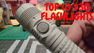 TOP 10 BEST $30 BUDGET FLASHLIGHTS IN MY COLLECTION