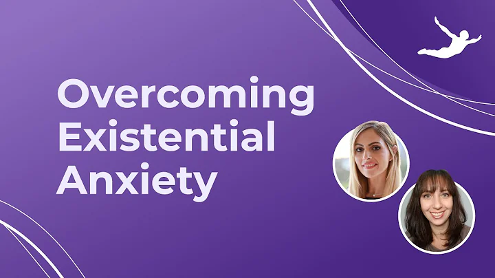 Overcoming Existential Anxiety