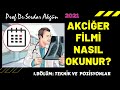 AKCİĞER FİLMİ NASIL OKUNUR, 1.BÖLÜM, TEKNİK, ÇEKİM VE POZİSYONLAR, Serdar Akgün Videoları