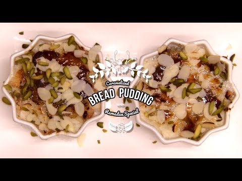 How to Make Quick and Easy Bread Pudding For Iftar - Ramadan Special Recipes