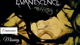 Evanescence - Missing (Lyrics Sub Español & Ingles)