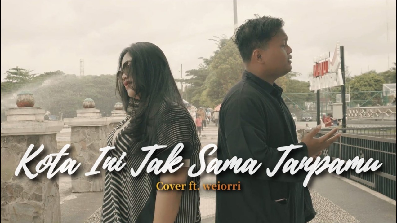 Nadhif Basalamah (with Aziz Harun & Aisha Retno) - kota ini tak sama tanpamu | Cover ft. weiorri