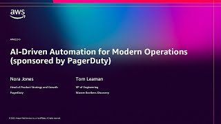 AWS re:Invent 2025 - AI-Driven Automation for Modern Operations (AIM219)