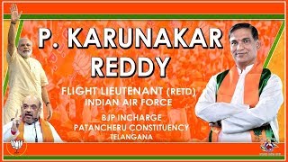 P  Karunakar  Reddy   Flight lieutenant Retd bjp incharge  patancheru constituency