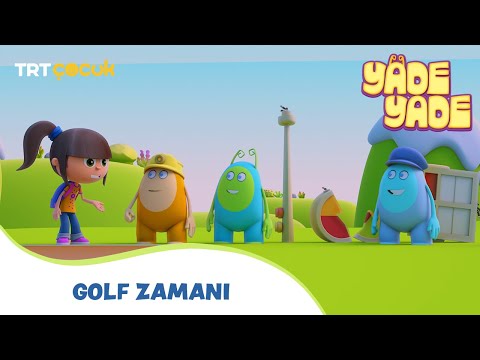 YADE YADE | GOLF ZAMANI | TRT ÇOCUK