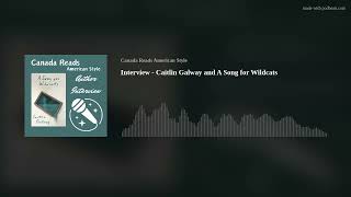 Interview - Caitlin Galway and A Song for Wildcats