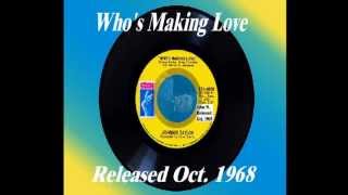 Who's Making Love - Johnny Taylor - Oct. 1968