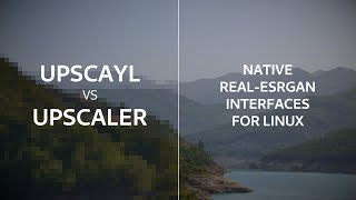 Upscayl and Upscaler: native Real-ESRGAN user interfaces for Linux