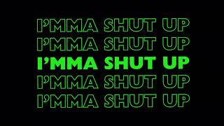 K-Holla - "I'mma Shut Up" (Prod. by Ryini Beats) // OFFICIAL LYRIC VIDEO