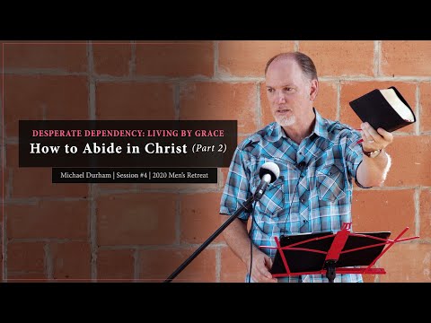 Como permanecer em Cristo (Parte 2) - Michael Durham