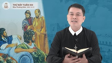 Lời Chúa - Thứ Bảy tuần XIII mùa Thường Niên 02/07/2022