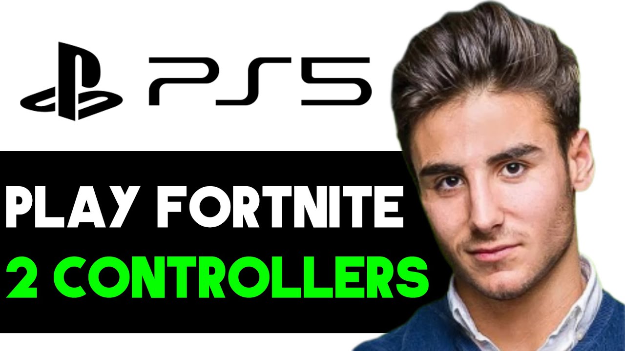 HOW TO PLAY FORTNITE ON PS5 WITH 2 CONTROLLERS 2024! (FULL GUIDE) YouTube