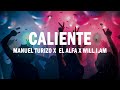 Caliente Manuel Turizo X El Alfa X Will I Am LETRA mp3
