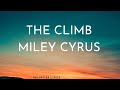 # Miley Cyrus # The clim# The better lyrics