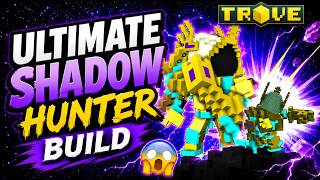 🔥 Shadow Hunter Got INSANE! Ultimate Trove Build Guide
