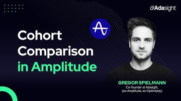 Cohort Comparison in Amplitude - Crash Course Recap: Session 1