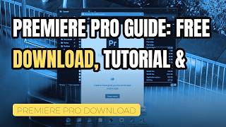 PREMIERE PRO GUIDE: FREE DOWNLOAD, TUTORIAL & BEST PLUGINS 2026 | PREMIERE PRO DOWNLOAD PREMIERE PRO GUIDE: FREE DOWNLOAD, TUTORIAL & BEST PLUGINS 2026 | PREMIERE PRO DOWNLOAD