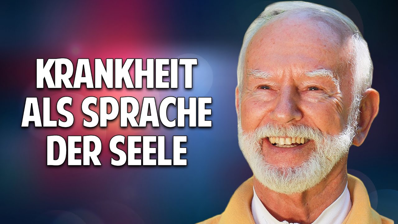 Krankheit als Sprache der Seele: Ursache von Krankheit & wie funktioniert Heilung - Kurt Tepperwein