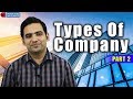 Types Of Company Part 2 by Advocate Sanyog Vyas