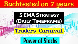 5 ema Strategy Backtest | Swing Trading | Power of Stocks | Traders Carnival