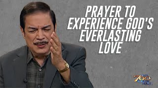 Prayer to Experience God's Everlasting Love | Pray with Us | The 700 Club Asia