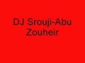 Dj sroujiabu zouheir