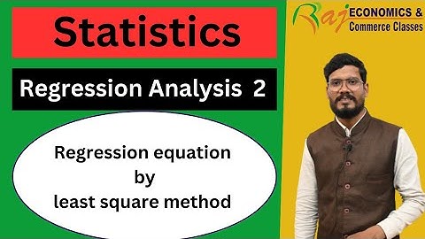 Regression equation by least square method | Regression analysis - 2 | statistics