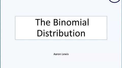 The Binomial Distribution