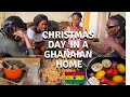 CHRISTMAS DAY 2020 IN A TYPICAL GHANAIAN HOME |GHANA AT CHRISTMAS |CHRISTMAS FOOD FOR PARTY AT HOME