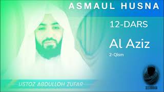 Asmaul Husna 12 | Ustoz Abdulloh Zufar