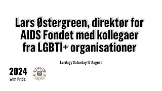 Copenhagen Pride 2024 | Lars Østergreen, AIDS Fondet, med kollegaer fra LGBTI+ organisationer