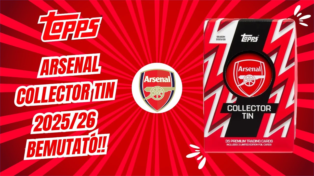 Topps Arsenal Collector Tin 2025/26 Bemutató! - YouTube