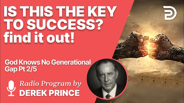 God Knows No Generation Gap 2 of 5 - The Key to Su...